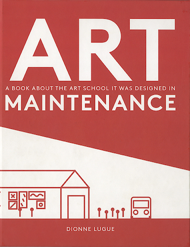  Art maintenance / Dionne Lugue.