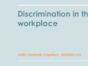 Discrimination + Harassment Remedies